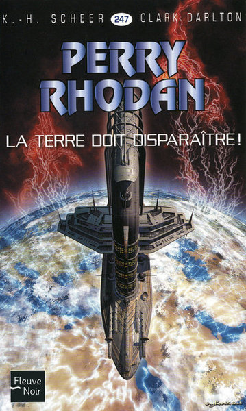 PERRY RHODAN N247 LA TERRE DOIT DISPARAITRE