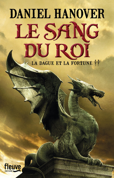 DAGUE ET LA FORTUNE - TOME 2 LE SANG DU ROI