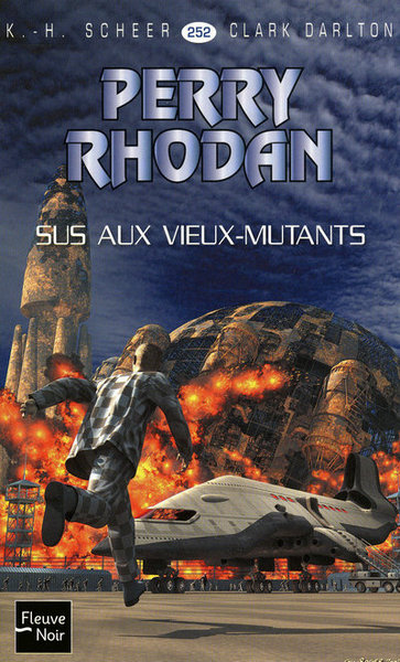 PERRY RHODAN N252 SUS AUX VIEUX-MUTANTS T11