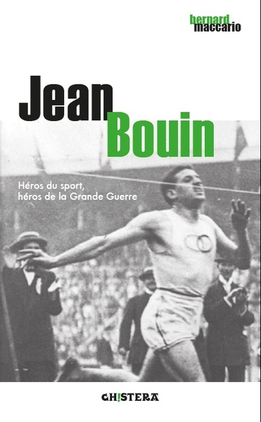 JEAN BOUIN - HEROS DU SPORT, HEROS DE LA GRANDE GUERRE