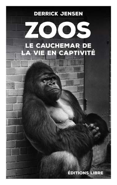 ZOOS : LE CAUCHEMAR DE LA VIE EN CAPTIVITE