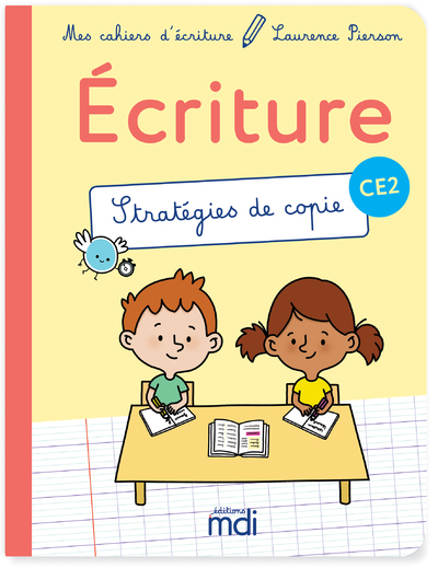 MES CAHIERS D´ECRITURE - CE2 - STRATEGIES DE COPIE