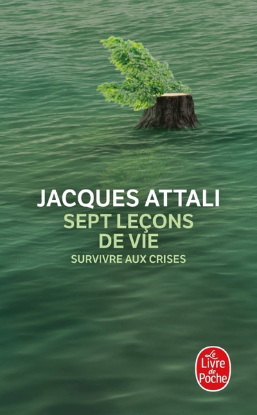 7 LECONS DE VIE - SURVIVRE AUX CRISES