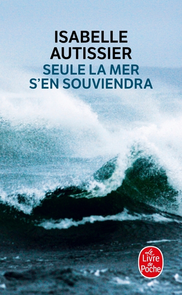 SEULE LA MER S´EN SOUVIENDRA