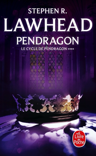 CYCLE DE PENDRAGON TOME 4