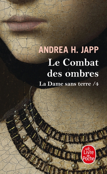 DAME SANS TERRE TOME 4 : LE COMBAT DES OMBRES