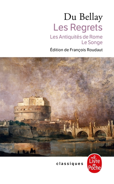 REGRETS SUIVIS DES ANTIQUITES DE ROME ET DU SONGE