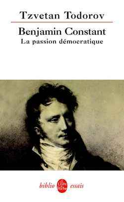 BENJAMIN CONSTANT : LA PASSION DEMOCRATIQUE