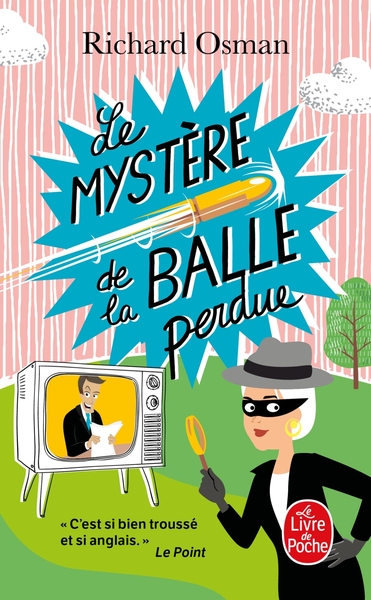 MYSTERE DE LA BALLE PERDUE (LE MURDER CLUB ENQUETE, TOME 3)