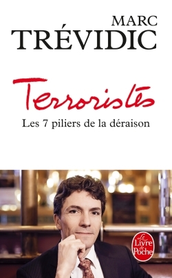 TERRORISTES , 7 PILIERS DE LA DERAISON