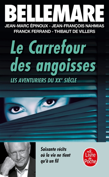 AVENTURIERS DU XXE SIECLE LES CARREFOUR DES ANGOISSES