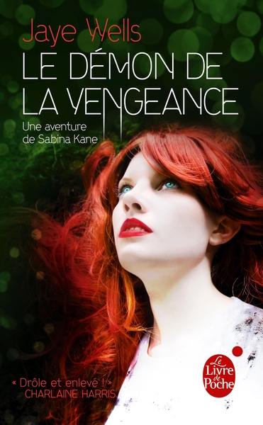 DEMON DE LA VENGEANCE (SABINA KANE, TOME 3)