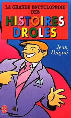GRANDE ENCYCLOPEDIE DES HISTOIRES DROLES