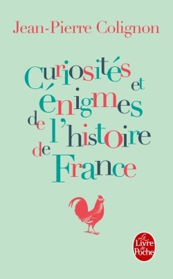 CURIOSITES ET ENIGMES DE L´HISTOIRE DE FRANCE