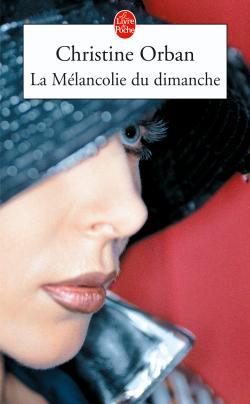 MELANCOLIE DU DIMANCHE