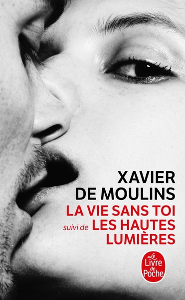 VIE SANS TOI - LES HAUTES LUMIERES