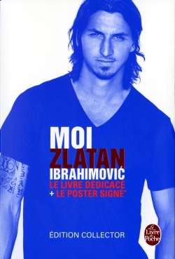 MOI, ZLATAN IBRAHIMOVIC - EDITION NOEL 2014