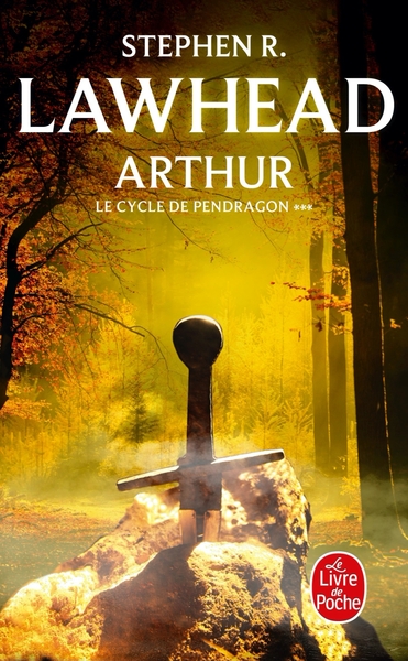 ARTHUR (LE CYCLE DE PENDRAGON, TOME 3)