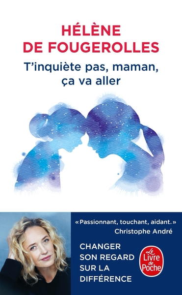 T´INQUIETE PAS, MAMAN, CA VA ALLER