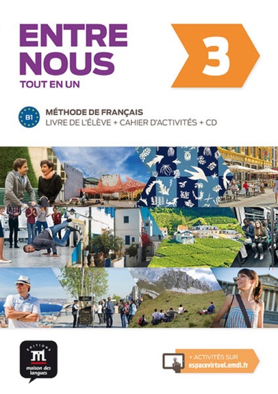 ENTRE NOUS 3 - LIVRE DE L´ELEVE + CD + CAHIER D´ACTIVITES