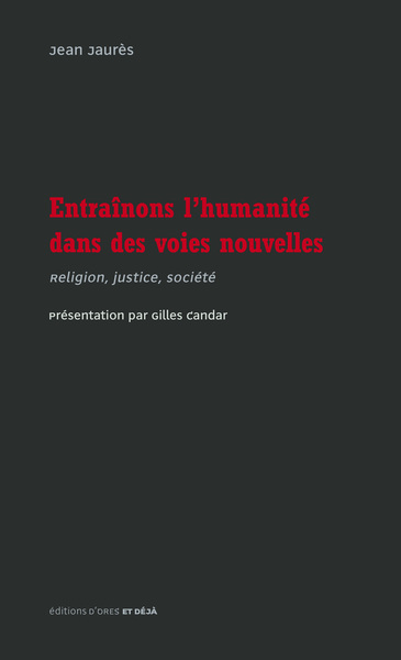 ENTRAINONS L´HUMANITE DANS DES VOIES NOUVELLES