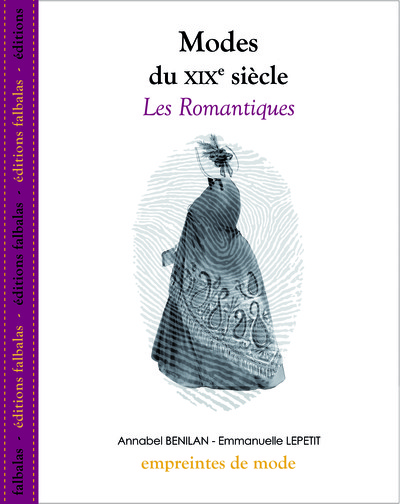 MODES DU XIX E SIECLE : LES ROMANTIQUES