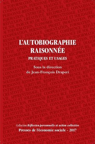 L´AUTOBIOGRAPHIE RAISONNEE PRATIQUES ET USAGES