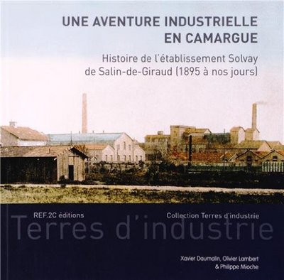 AVENTURE INDUSTRIELLE EN CAMARGUE (UNE)