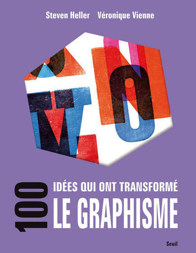100 IDEES QUI ONT TRANSFORME LE GRAPHISME