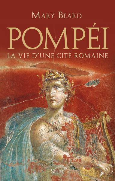 POMPEI  LA VIE D´UNE CITE ROMAINE