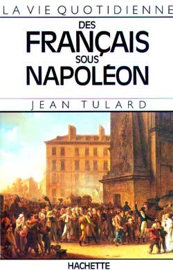 VIE QUOTIDIENNE DES FRANCAIS SOUS NAPOLEON