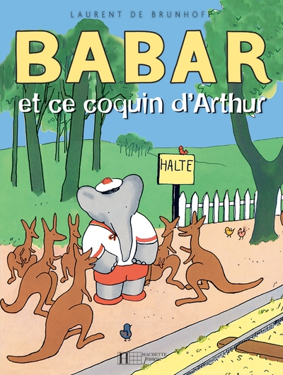 BABAR ET CE COQUIN D´ARTHUR