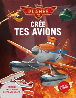 CREE TES AVIONS - PLANES 2