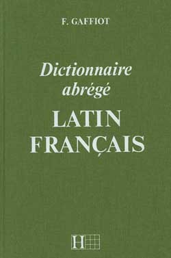 DICTIONNAIRE GAFFIOT ABREGE