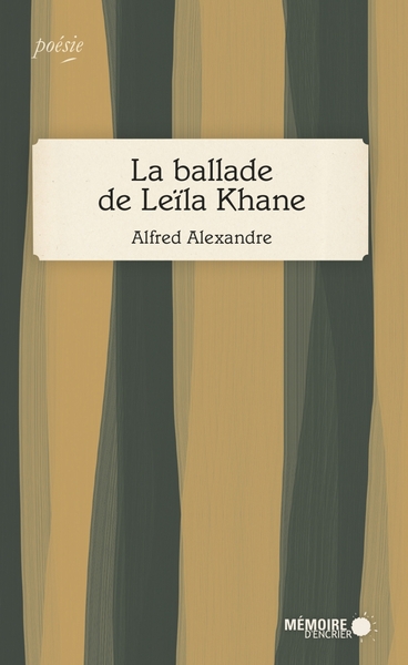 BALLADE DE LEILA KHANE