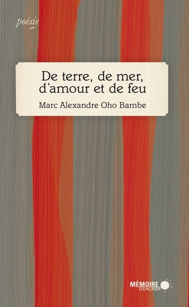 DE TERRE, DE MER, D´AMOUR ET DE FEU