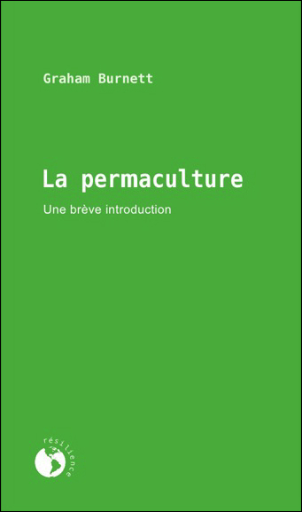 PERMACULTURE - UNE BREVE INTRODUCTION