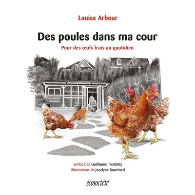 DES POULES DANS MA COUR - POUR DES OEUFS FRAIS AU QUOTIDIEN