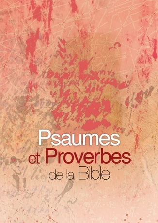 PSAUMES ET PROVERBES DE LA BIBLE (COULEUR)