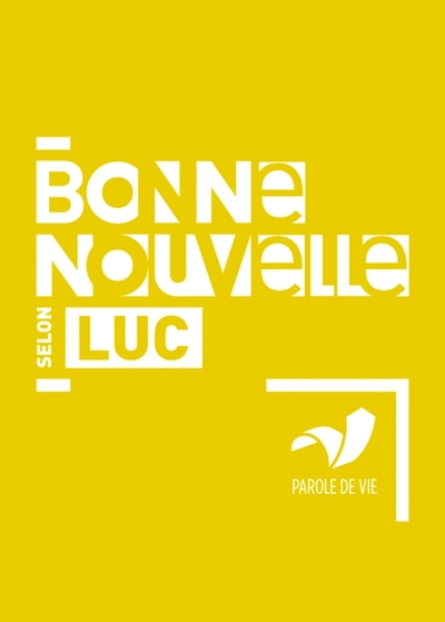 BONNE NOUVELLE SELON LUC