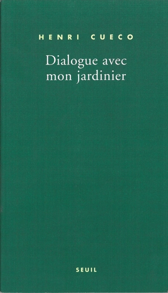 DIALOGUE AVEC MON JARDINIER