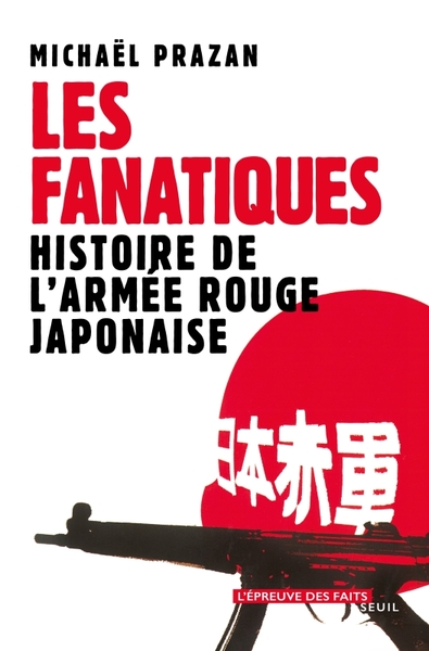 FANATIQUES HISTOIRE ARMEE JAPONAISE