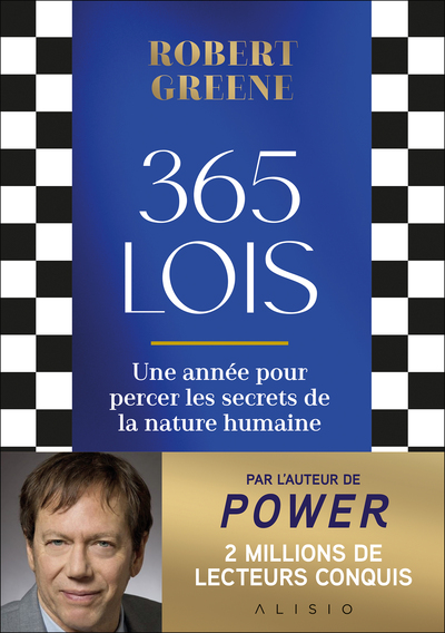 365 LOIS - UNE ANNEE POUR PERCER LES SECRETS DE LA NATURE HUMAINE