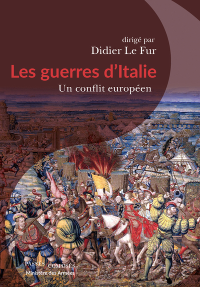 GUERRES D´ITALIE - UN CONFLIT EUROPEEN