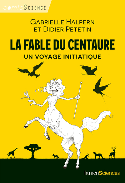 FABLE DU CENTAURE - UN VOYAGE INITIATIQUE