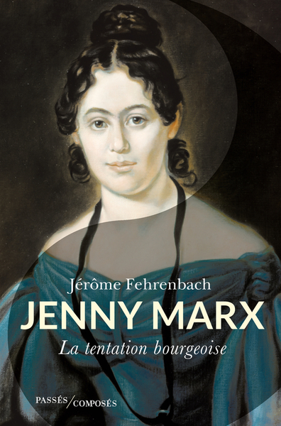 JENNY MARX - LA TENTATION BOURGEOISE