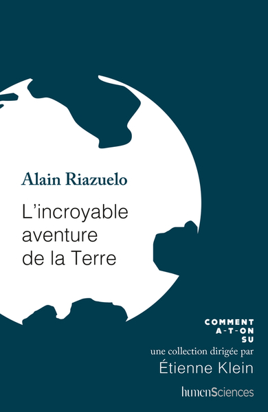 INCROYABLE AVENTURE DE LA TERRE (UN)