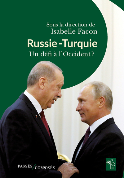 RUSSIE TURQUIE - UN DEFI A L´OCCIDENT ?