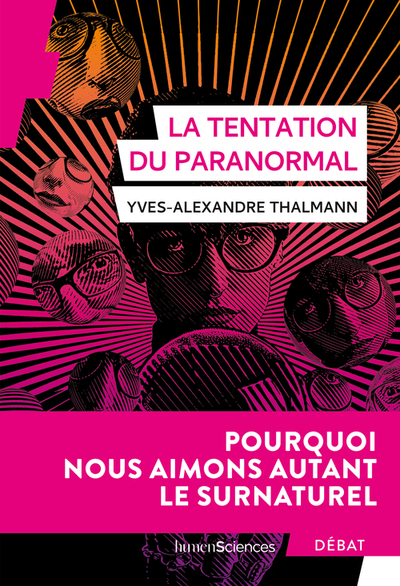 TENTATION DU PARANORMAL - POURQUOI NOUS AIMONS AUTANT LE SURNATUREL