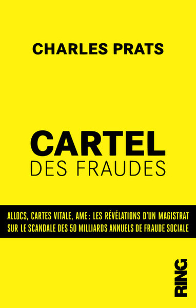 CARTEL DES FRAUDES : LES REVELATIONS D´UN MAGISTRAT FRANCAIS